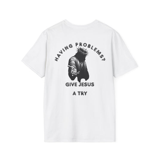 Give Jesus a Try T-shirt