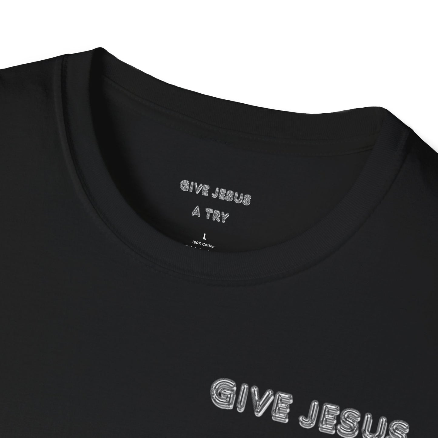 Give Jesus a Try T-shirt